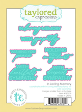 Load image into Gallery viewer, Taylored Expressions - In Loving Memory - Stamp Set and Die Set Bundle