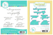 Load image into Gallery viewer, Taylored Expressions - In Loving Memory - Stamp Set and Die Set Bundle