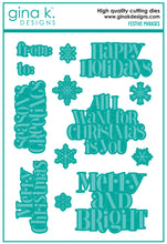 Load image into Gallery viewer, Gina K Designs - Festive Phrases - Stamp Set and Die Set Bundle