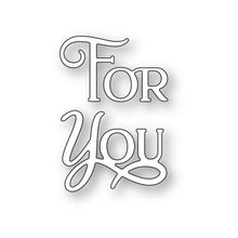 Load image into Gallery viewer, Poppy Stamps - For You Poe Script Die - Style 2528