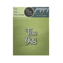 Load image into Gallery viewer, Poppy Stamps - For You Poe Script Die - Style 2528