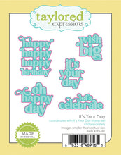Load image into Gallery viewer, Taylored Expressions - It’s Your Day - Stamp Set and Die Set Bundle