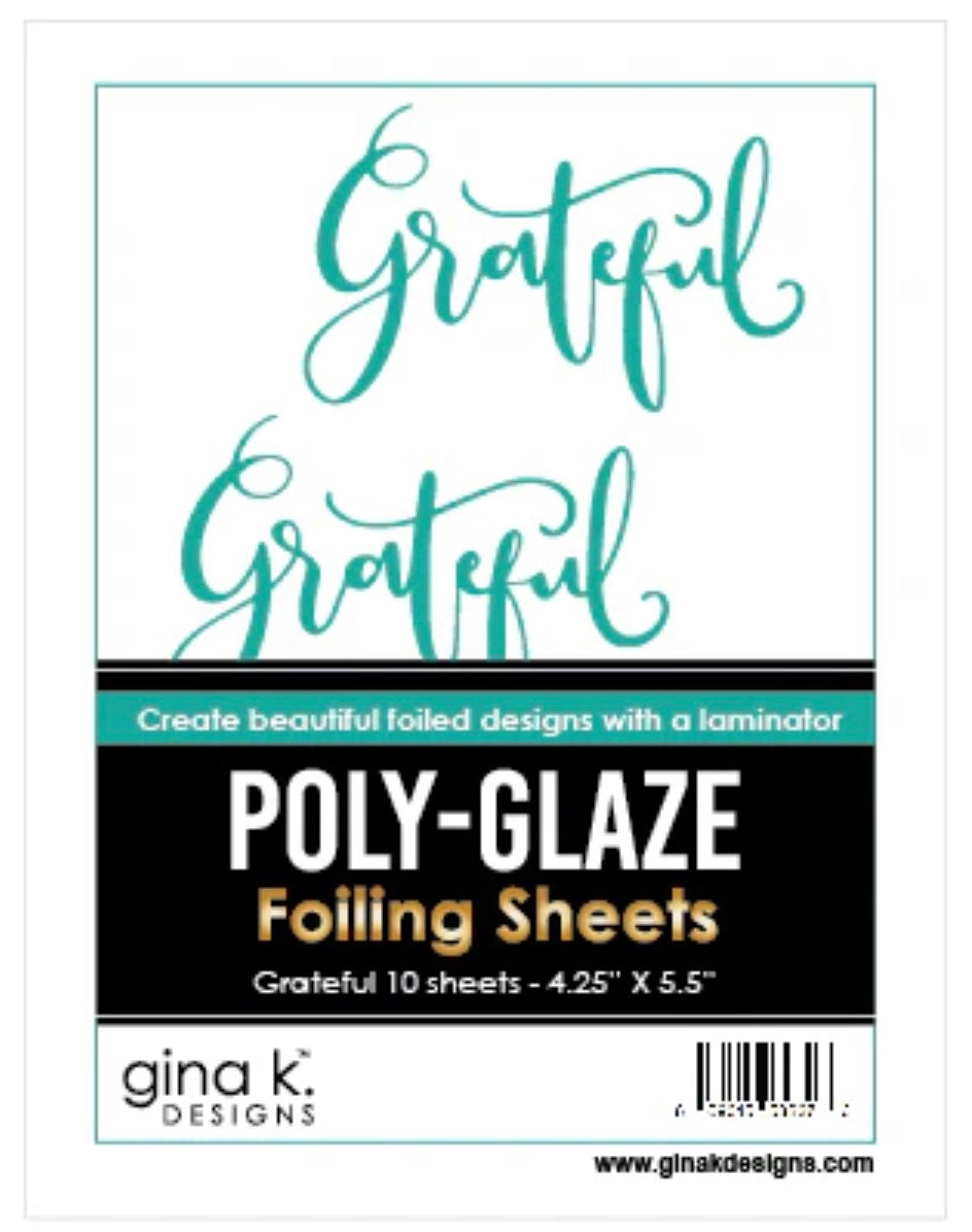 Gina K Designs - Poly-Glaze Foiling Sheets - Grateful