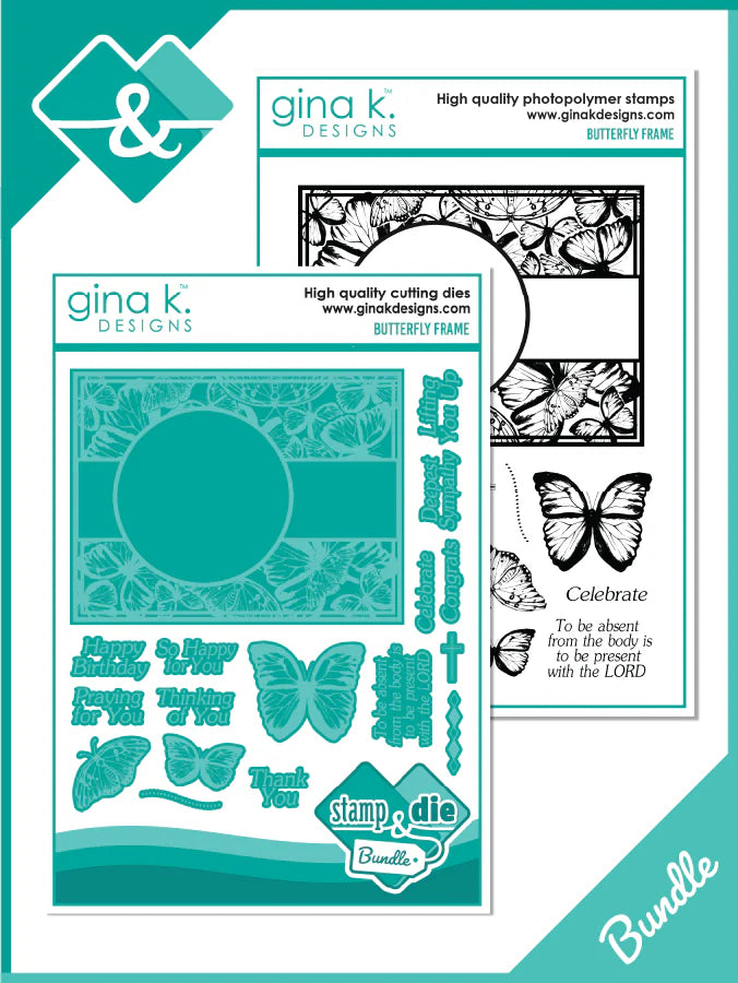 Gina K Designs - Butterfly Frame - Stamp Set and Die Set Bundle