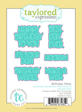 Load image into Gallery viewer, Taylored Expressions - Birthday Vibes - Stamp Set, Die Set and Stencil Set Bundle
