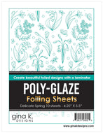 Gina K Designs - Poly-Glaze Foiling Sheets - Delicate Spring
