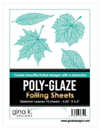 Gina K Designs - Poly-Glaze Foiling Sheets - Skeleton Leaves