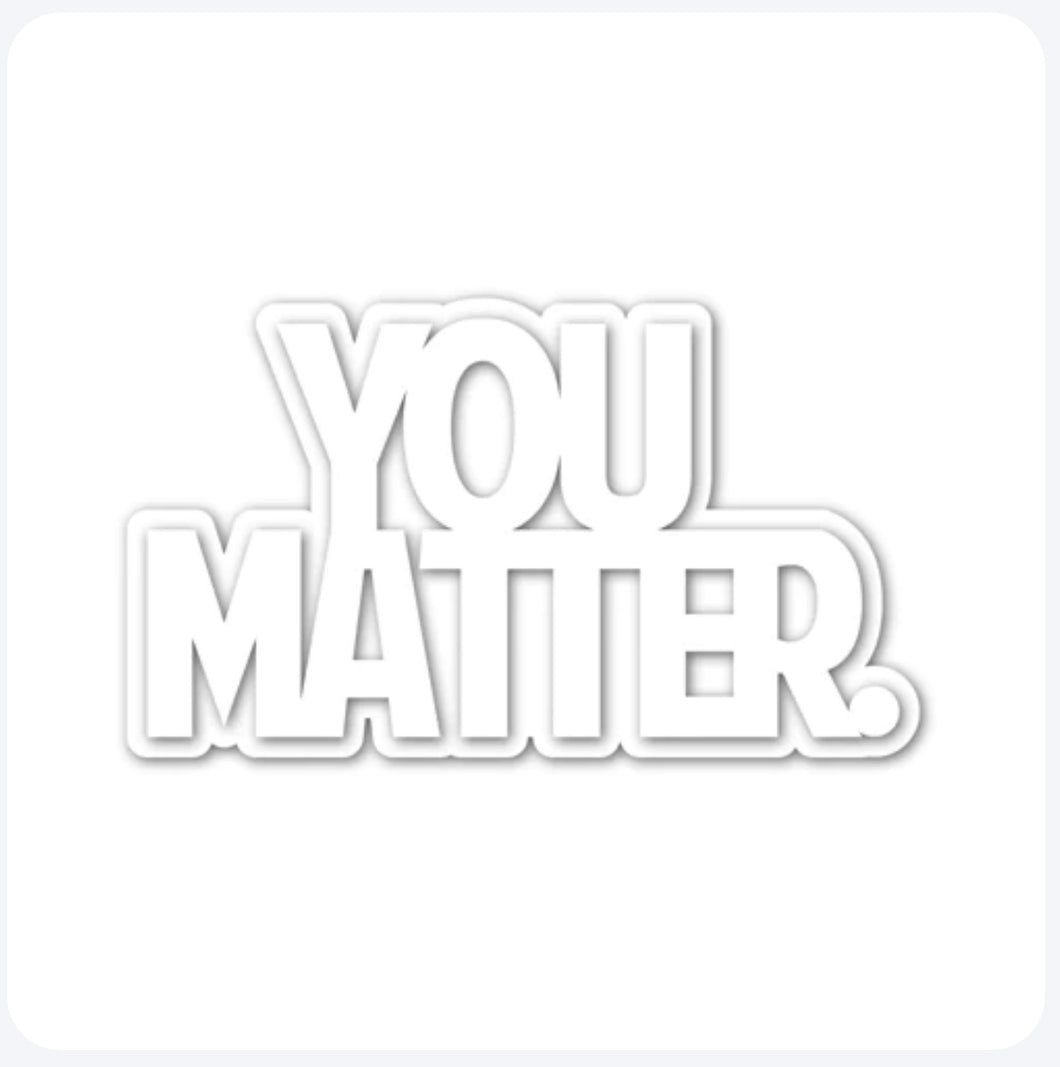 Simon Says Stamp - You Matter Dies