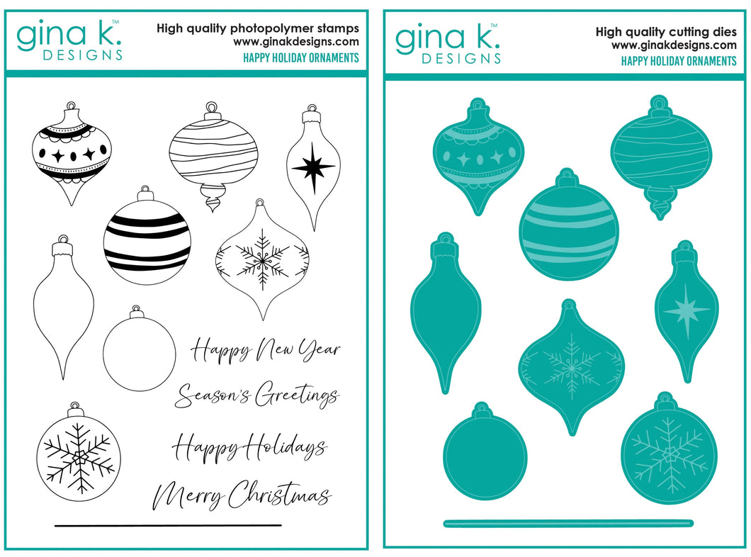 Gina K Designs - Happy Holiday Ornaments - Stamp Set and Die Set Bundle