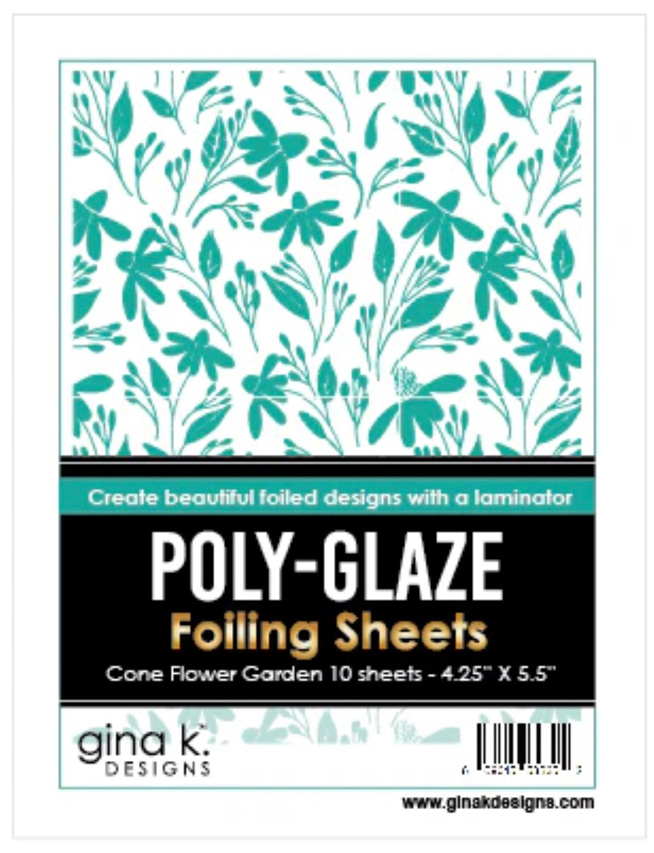 Gina K Designs - Poly-Glaze Foiling Sheets - Cone Flower Garden