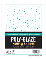 Gina K Designs - Poly-Glaze Foiling Sheets - Flurries