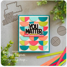 Load image into Gallery viewer, Simon Says Stamp - You Matter Dies
