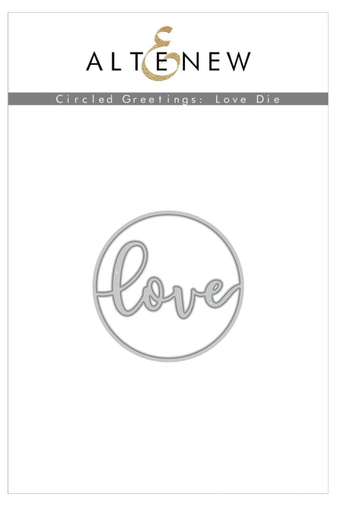 Altenew - Circled Greetings: Love Die