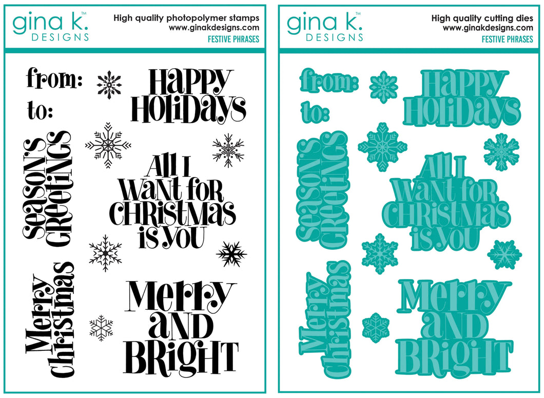 Gina K Designs - Festive Phrases - Stamp Set and Die Set Bundle
