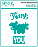 Gina K Designs - Thank You Trio Dies