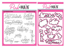Load image into Gallery viewer, Pink and Main - Let’s Celebrate  - Stamp Set and Die Set Bundle
