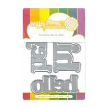 Load image into Gallery viewer, Waffle Flower - Oversized Hey Hi Hello Print Die
