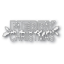 Load image into Gallery viewer, Poppy Stamps - Holly Merry Christmas Die - Style 2393
