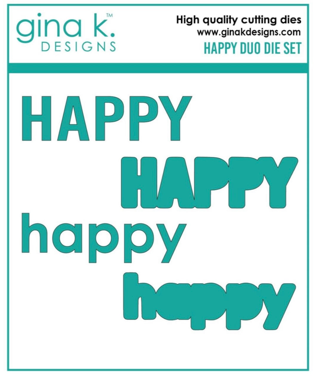 Gina K Designs - Happy Duo Die Set