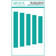Gina K Designs - Large Strip Sentiment Dies