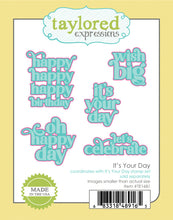 Load image into Gallery viewer, Taylored Expressions - It’s Your Day - Stamp Set and Die Set Bundle
