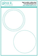 Gina K Designs - Circle Shadow Shaker Dies